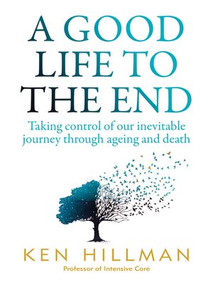 cover image of A Good Life to the End